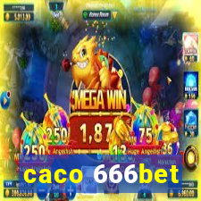 caco 666bet